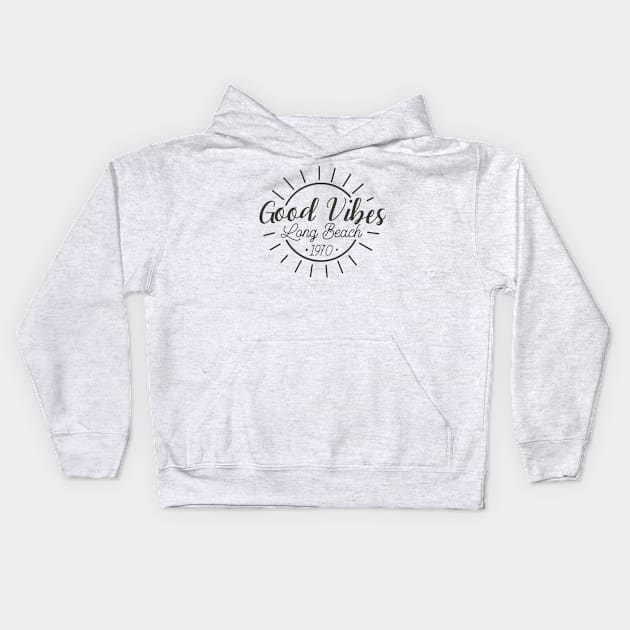 Good Vibes Long Beach California 1970's Kids Hoodie by Silo Co.